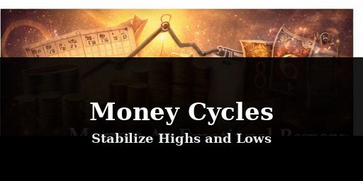 מחזורי כסף: איך לייצב עליות וירידות